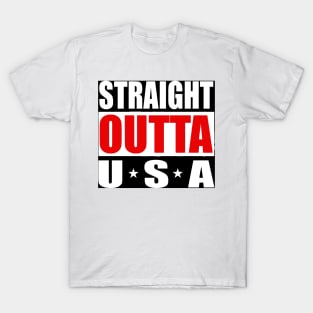 USA United States America Straight outta T-Shirt